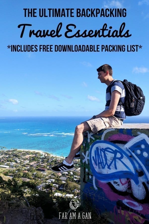 The Ultimate Backpacking Travel Essentials Faramagan