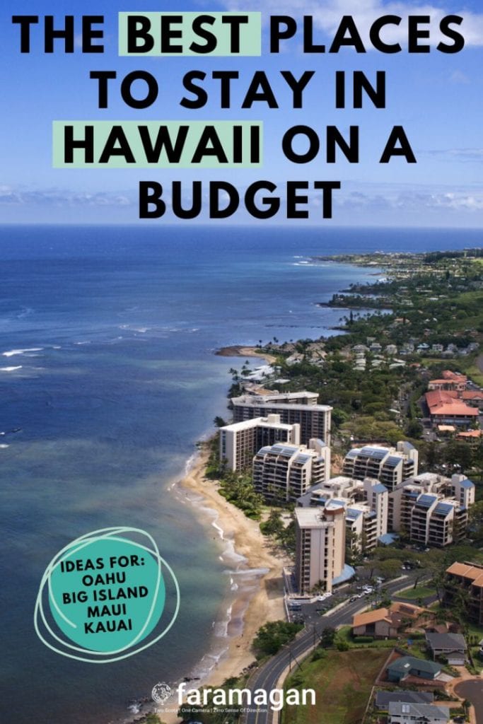 Best Places To Stay In Hawaii On A Budget Faramagan